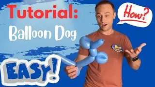 How To Make A Balloon Dog(Tutorial)