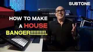 How To Make A House Banger Like You Hear On The Beatport Top 10  & Labels like Toolroom, Wh0 Plays