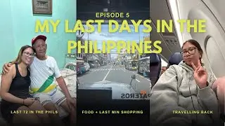 Эпизод 5 | Прощание с Филиппинами 🇵🇭 | Мои последние дни | Покупки | Еда |