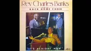 We Are Our Heavenly Father's Children-Rev. Charles Banks