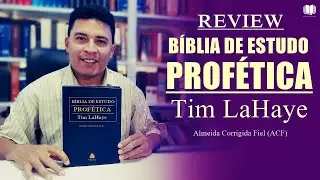 B&iacute;blia de Estudo prof&eacute;tica Tim LaHaye  - REVIEW