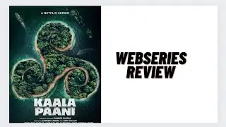 Kaala Paani Webseries Review