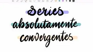 Series Absolutamente Convergentes