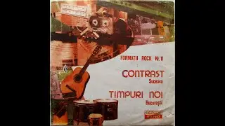 Formatii Rock 11 Vinyl-1989 / Contrast (Suceava)  și Timpuri Noi