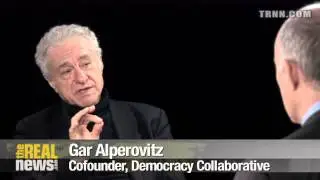 What Would You Do? -- Gar Alperovitz