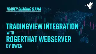 TradingView Integration with RogerThat Webserver by Owen | Trader Sharing & AMA