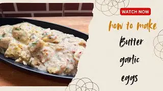 Butter Garlic Eggs Recipe | Creamy & Flavorful Anda Fry | Easy Egg Snacks