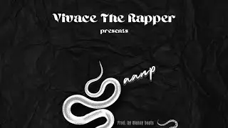 Saanp | Vivace The Rapper | Prod. by Glancy beats