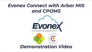 Evonex Connect with Arbor MIS and CPOMS
