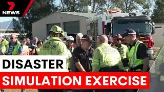 Emergency services test disaster response skills | 7NEWS