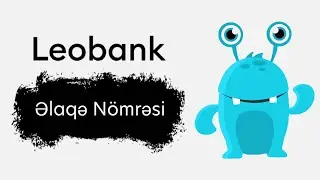 LeoBank elaqe nomresi OZUNET