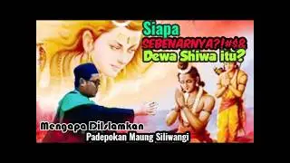 HADIRKAN DEWA SIWA❗BENARKAH SUDAH DI ISLAMKAN OLEH PADEPOKAN MAUNG SILIWANGI