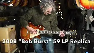 2008 &ldquo;Bob Burst&rdquo; &lsquo;59 Les Paul Replica Demo
