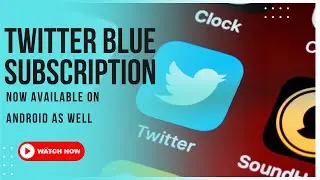 Twitter Blue subscription now available on Android - Get the ultimate Twitter experience