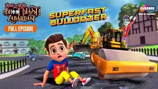 Superfast Bulldozer | Roro Aur Hero Bhoot Mast Zabardast | Full Episode | Cartoons in English