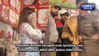 Pakistani woman escapes mob lynching over 'controversial' attire after police intervenes