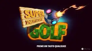 Let's Play with Super Inefficient Golf (ITA)