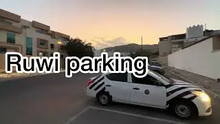 Parking test in Ruwi Al-Mawaslat Ruwi road Oman 🇴🇲 