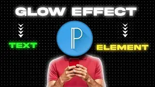 PixelLab ( TEXT - ELEMENT - LOGO ) Glow Effect | #thumbnail #pixlab #tutorial