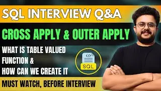 CROSS APPLY and OUTER APPLY in SQL Server | When should I use JOINS & APPLY? | TABLE VALUED in SQL