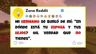 Mi hermano se burl&oacute; de m&iacute;: 