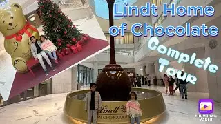 Lindt Home of Chocolate tour, Zurich, Switzerland 🇨🇭 | Complete tour | Tastings | lindt shop #travel