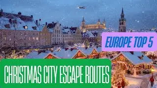 🎄✨Europe  Top 5 Christmas City Escape Routes | Best Festive Destinations 2025 ✨🎄