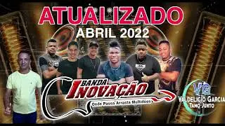 Banda Inovação / Atualizado Abril 2022@valdeliciogarcia
