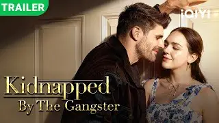 New series trailer dropped! 【Kidnapped By The Gangster】| Premiering officially on January 31, 2026!