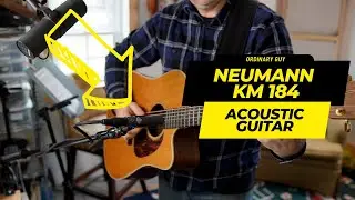 Recording Acoustic Guitar with Neumann KM 184 - ordinary guy