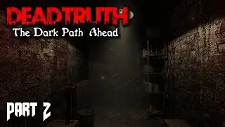 DeadTruth The Dark Path Ahead Gameplay - Part 2