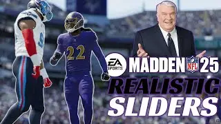 MADDEN 25 Franchise Ready Sliders! INCREDIBLE Gameplay! Realistic Sliders v1 Release!