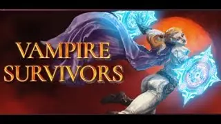 【Vampire Survivors】アビスを知れ