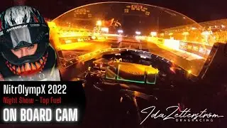 Night show NitrOlympX - Top Fuel onboard cam - Drivers POV