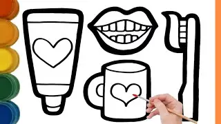 Drawing and Coloring Toothpaste, Mouth, Cup and Toothbrush | Draw Dolls Tv