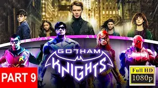 Gotham Knights Part 9 - Gameplay Walkthrough
