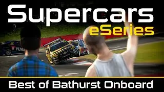 Supercars eSeries at Bathurst, 2020.04.22 - Best of Onboard (iRacing sounds)
