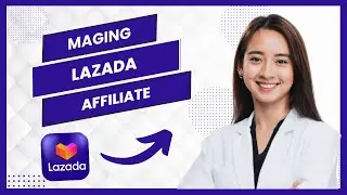 Paano Maging Lazada Affiliate 2026 (Best Method)