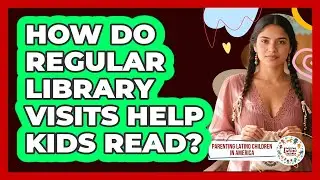 How do regular library visits help kids read?