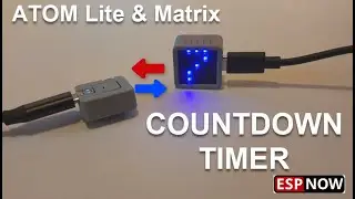 ESPNOW Countdown Timer ATOM Matrix & Lite ESP32 M5Stack