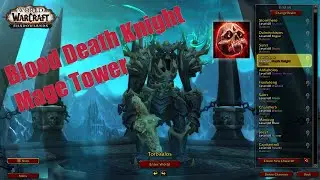 36 Specs Mage Tower Challenge with Mage Tower Artifact Appearance: Blood Death Knight