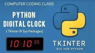 Digital Clock Using Python, Digital Clock in Python, Digital Clock Using Tkinter Python