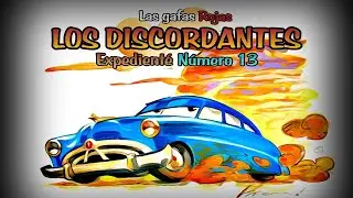 Los Discordantes Expediente #13: Civer no sabe conducir en el Mundo de Cars
