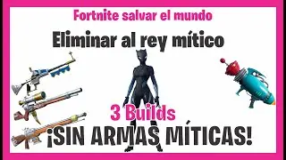 BUILD PARA el REY MITICO kassandra Lince sin armas míticas Fortnite salvar el mundo