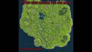 who else misses the old fortnite map