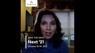 A personal invitation to Next &rsquo;21, from Google Cloud&rsquo;s VP of Global Industry Solutions