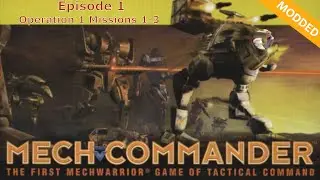 Operation 1 Missions 1-3 | MechCommander 1 |  Hard Difficulty | Darkest Hour Mod | Episode 1