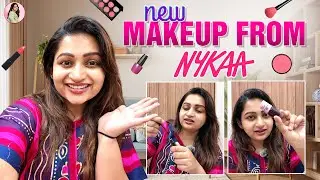 Latest Makeup Haul from Nykaa | Nakshathra Nagesh