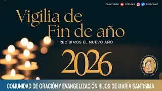 Vigilia de Fin de Año 2026 - COEHMS - 31/12/2025