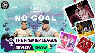 Is VAR killing football ?  | Is the League Over ?  |  GW 19 - 20 Review